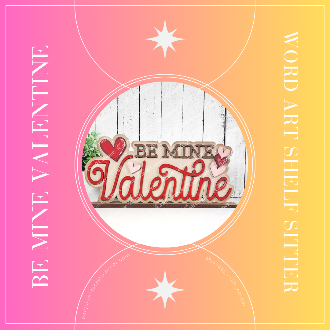 Janet's Craft Corner presents the "Be My Valentine Door Hanger," a laser-cut wooden piece with heart accents against a white wood backdrop, featuring a pink and yellow gradient border with stars. This delightful DIY craft kit is perfect for Valentine's Day celebrations.