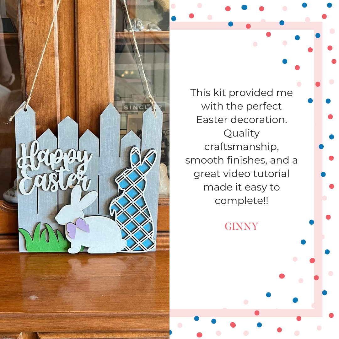 An Easter sign from Janet's Craft Corner hangs on a wooden cabinet, showcasing a fence with "Happy Easter" and bunny silhouettes. Nearby is praise for the DIY kit's quality and video tutorial. The name "Ginny" is at the bottom, making it an ideal addition to your décor.