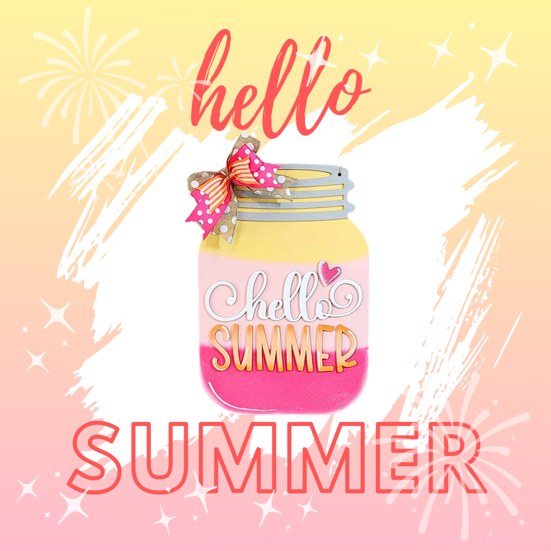 The colorful graphic with a gradient background and fireworks showcases "Hello Summer" featuring a Hello Summer Mason Jar with a pink drink and decorative bow, while the bold "SUMMER" at the bottom adds hand-painted style. Available as a DIY kit from Janet's Craft Corner.