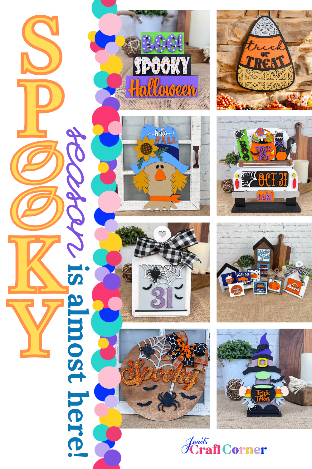 A collage of Halloween crafts features Janet's Craft Corner's Witch Gnome Shelf Sitter DIY kit, plus scarecrows, pumpkins, and witches. Signs include "Spooky," "Trick or Treat," and "Halloween," with a colorful polka dot border saying "Spooky season is almost here!.