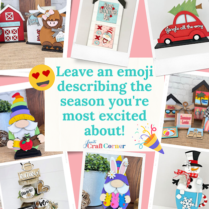 A collage features Janet's Craft Corner items, including a turkey, Christmas truck, and an Easter Peep Gnome Shelf Sitter. In the center, text invites you: "Leave an emoji describing the season you're most excited about!" Ideal for fans of DIY decor and charming Easter accents.