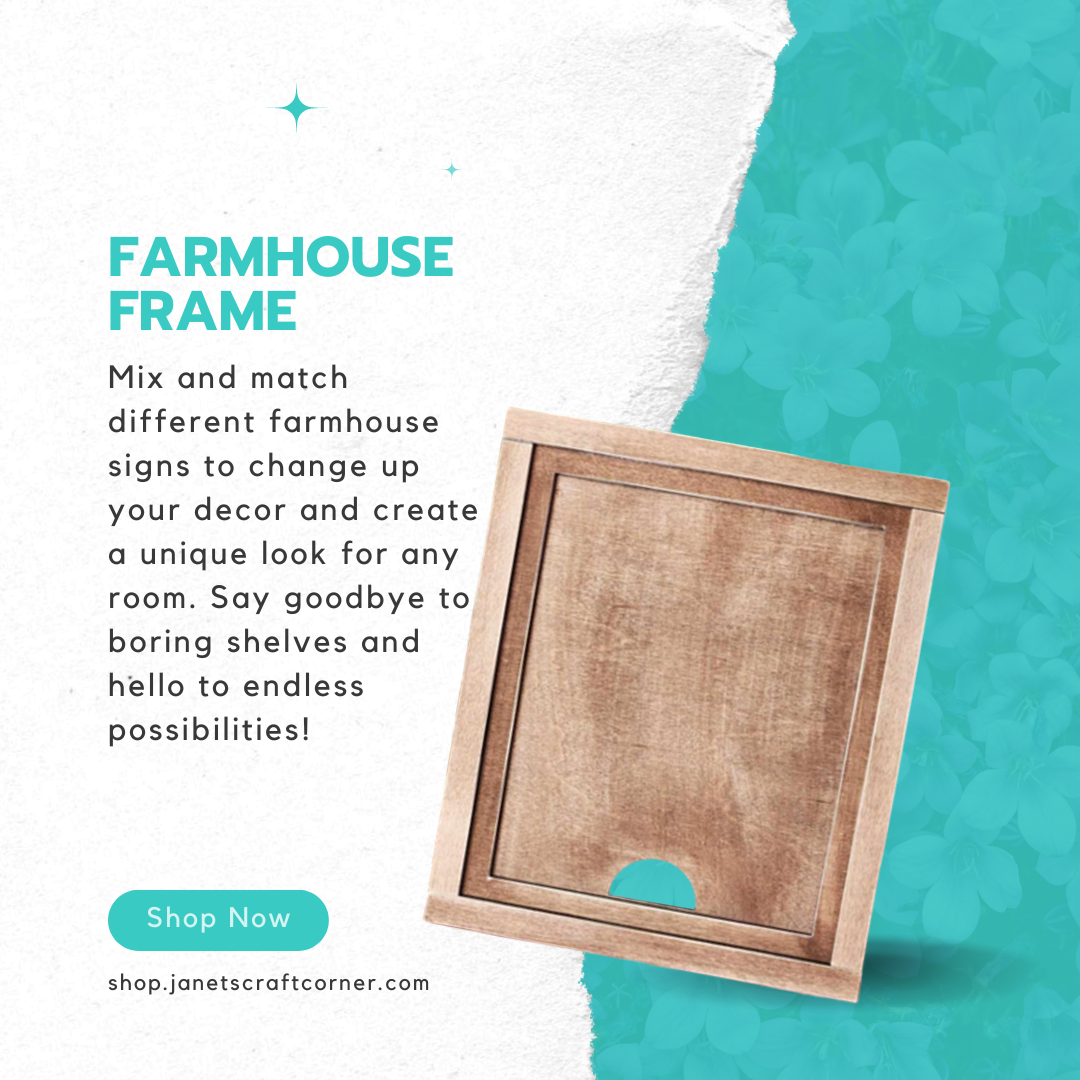 Promotional image for Janet's Craft Corner’s "Farmhouse Frame for Interchangeable Signs" on textured, torn paper with a teal floral design. Ideal for farmhouse decor lovers. Transform your space with this versatile DIY home decor craft kit—shop now!.