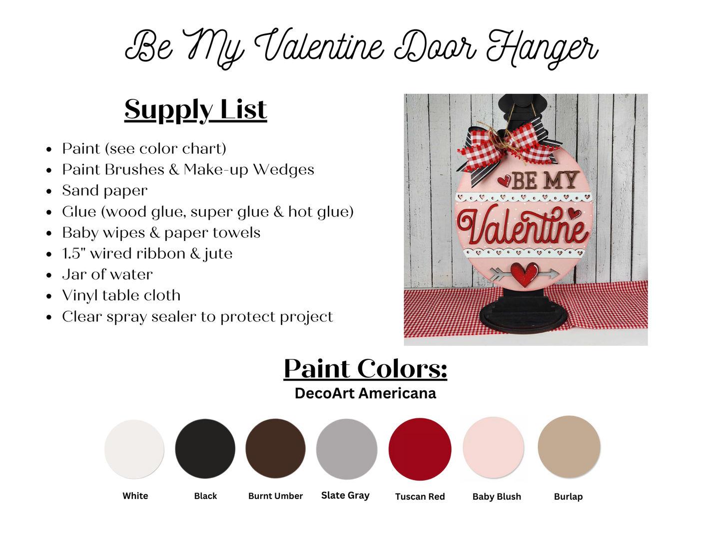 The Be My Valentine Door Hanger kit by Janet's Craft Corner is a seasonal DIY craft set with supplies to create a Mason jar-shaped hanger. It includes paint (White, Black, Burnt Umber, Slate Gray, Tuscan Red, Baby Blush, Burlap), brushes, glue, ribbon, wood, vinyl, and sealer.