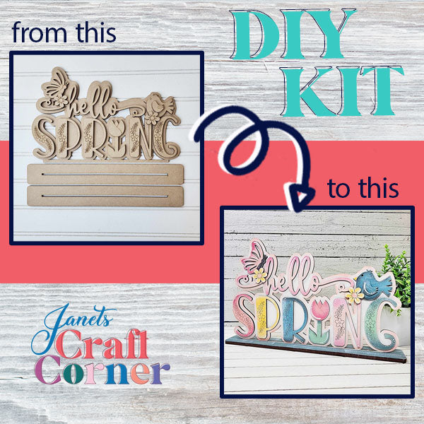 The "Hello Spring Standing Shelf Sitter" by Janet's Craft Corner is a DIY Kit designed to transform plain wooden cutouts into a vibrant sign adorned with painted flowers and butterflies. Ideal for home décor, it guides you from unpainted pieces to a stunning finished product. The text reads, "from this" to "to this.