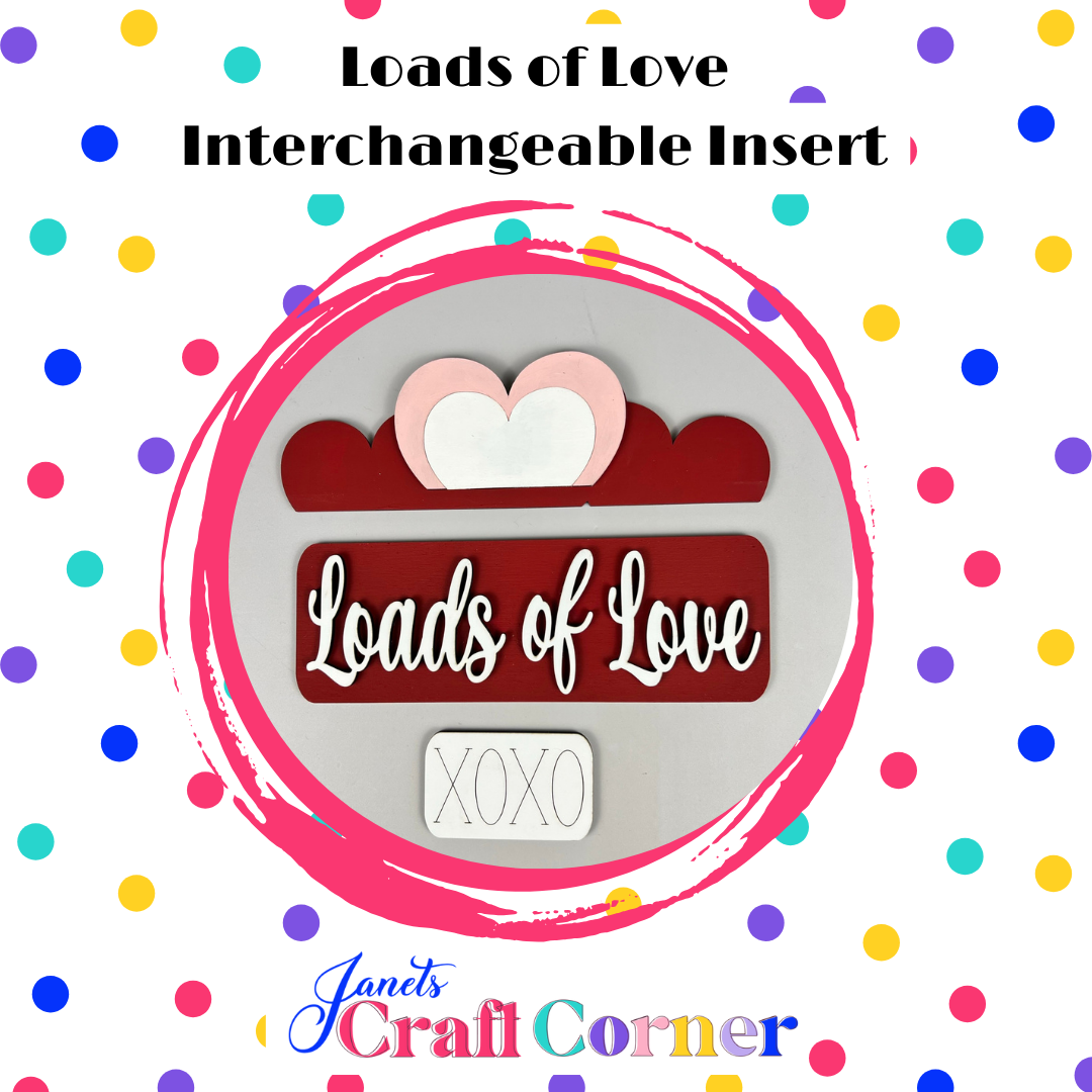 Loads of Love Interchangeable Insert - DIY seasonal home decor craft kit - 1 set of 3 pieces