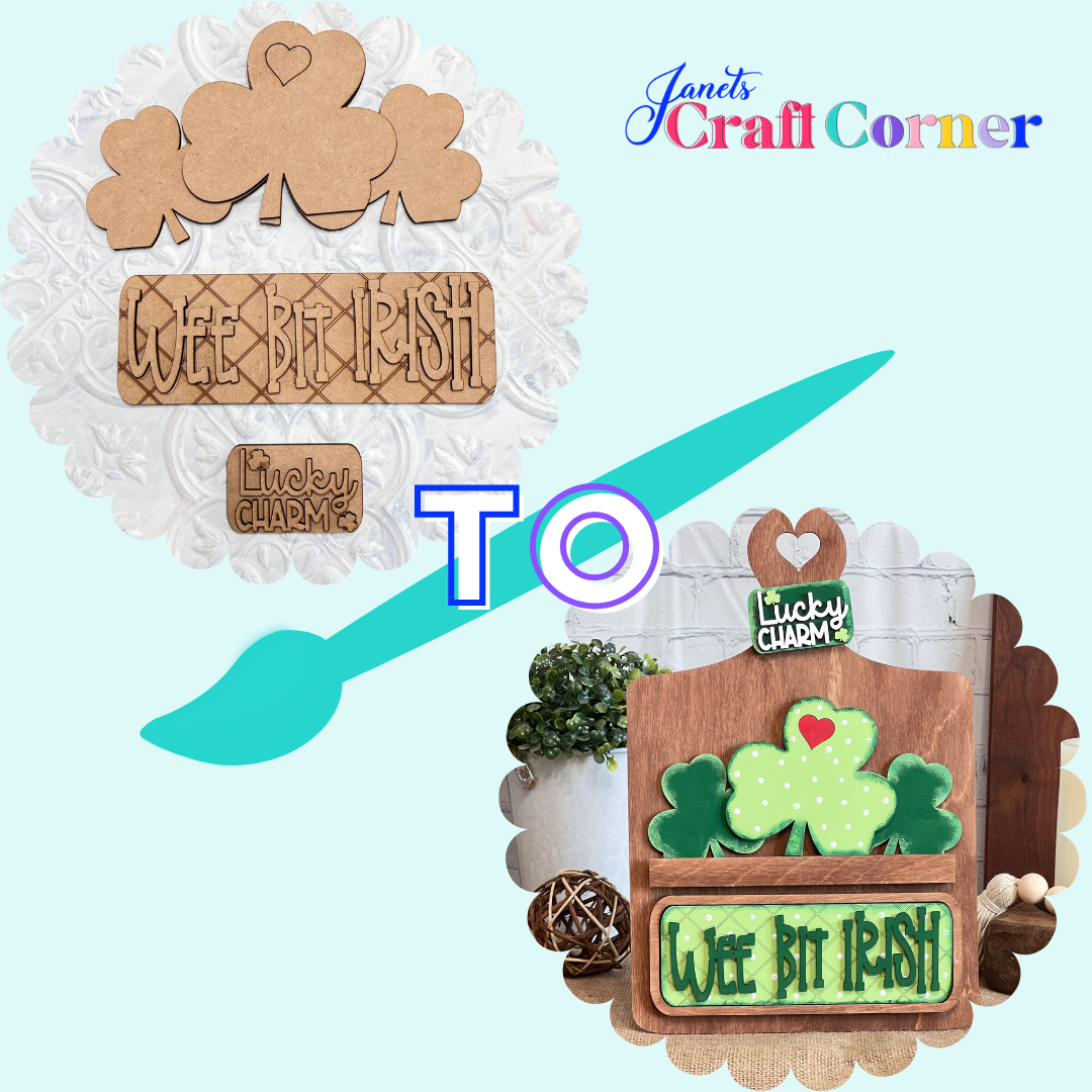 A two-part image showcases Janet's Craft Corner's Wee Bit Irish Interchangeable Insert. The left side features raw cutouts inscribed with "Wee Bit Irish" and "Lucky Charm," while the right side displays them painted and elegantly arranged as charming home decor.