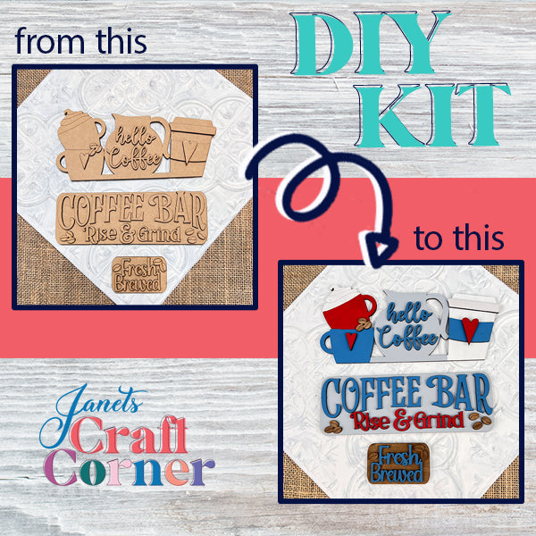 The DIY home decor kit, known as the Coffee Bar Interchangeable Insert from Janet's Craft Corner, includes a hand-painted sign featuring a coffee theme. One image highlights unpainted wooden cutouts, and the next shows them in vibrant colors with the phrases "Coffee Bar," "Rise & Grind," and "Fresh Brewed." An arrow connects these stages of customization within this interchangeable craft kit.