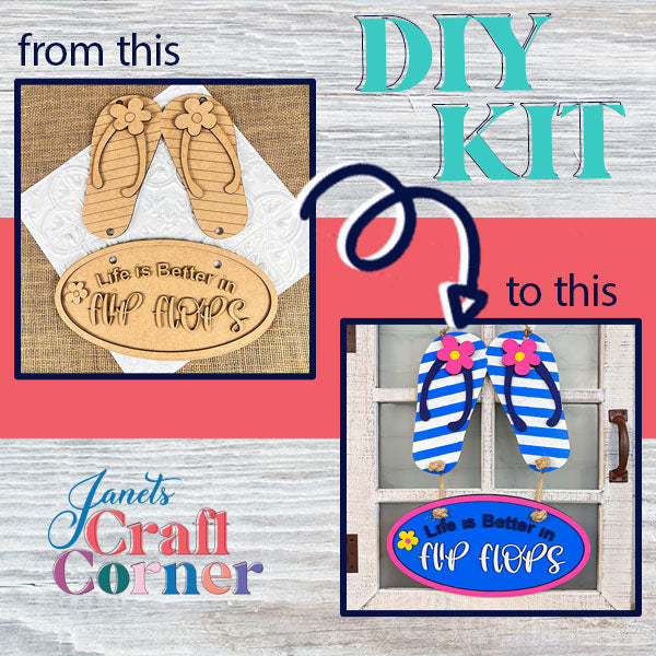 Janet's Craft Corner presents their Flip Flops Door Hanger DIY kit, featuring a transformation from plain wooden shapes engraved with "Life is Better in Flip Flops," to a vibrant painted version adorned with blue and white stripes, pink flowers, and the same uplifting phrase. Ideal for enhancing your home décor. Text reads: "from this" to "to this," accompanied by Janet's Craft Corner logo.