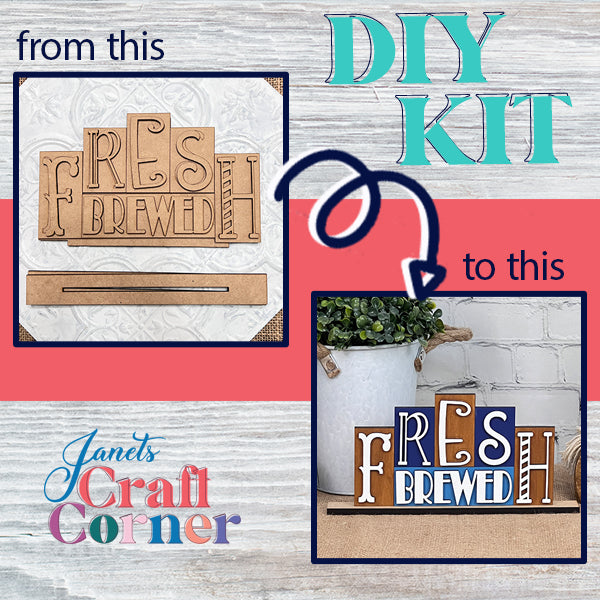 This Janet's Craft Corner "Fresh Brewed Mini Word Block" DIY kit turns materials into a delightful sign, ideal for elevating your home décor. The before image highlights the cut-out letters, while the after image features the assembled sign displayed on a shelf accompanied by a small plant. Text reads "from this to this" with an arrow.