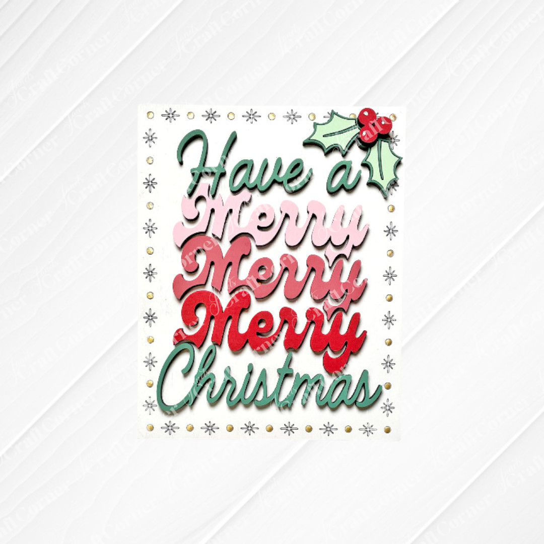 Send festive wishes with our "Have a Merry Merry Merry Christmas" card, featuring green, pink, and red script with holly and snowflakes—perfect to pair with Janet's Craft Corner’s Merry Midcentury Modern Switchable Farmhouse Signs DIY kit.