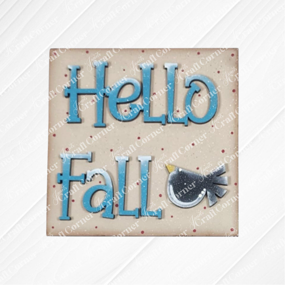 Janet's Craft Corner Fall Scarecrow Squares: Square sign with "Hello Fall" in blue and white on a light background with red dots. The "a" in "Fall" is a black bird—perfect for seasonal home decor or DIY craft kits.