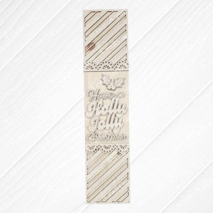The Holly Jolly Porch Leaner from Janet's Craft Corner is a vertical, rectangular, laser-cut DIY craft kit featuring “Have a Holly Jolly Christmas” and holly art—perfect for seasonal home decor or creative holiday projects. Set of 1.