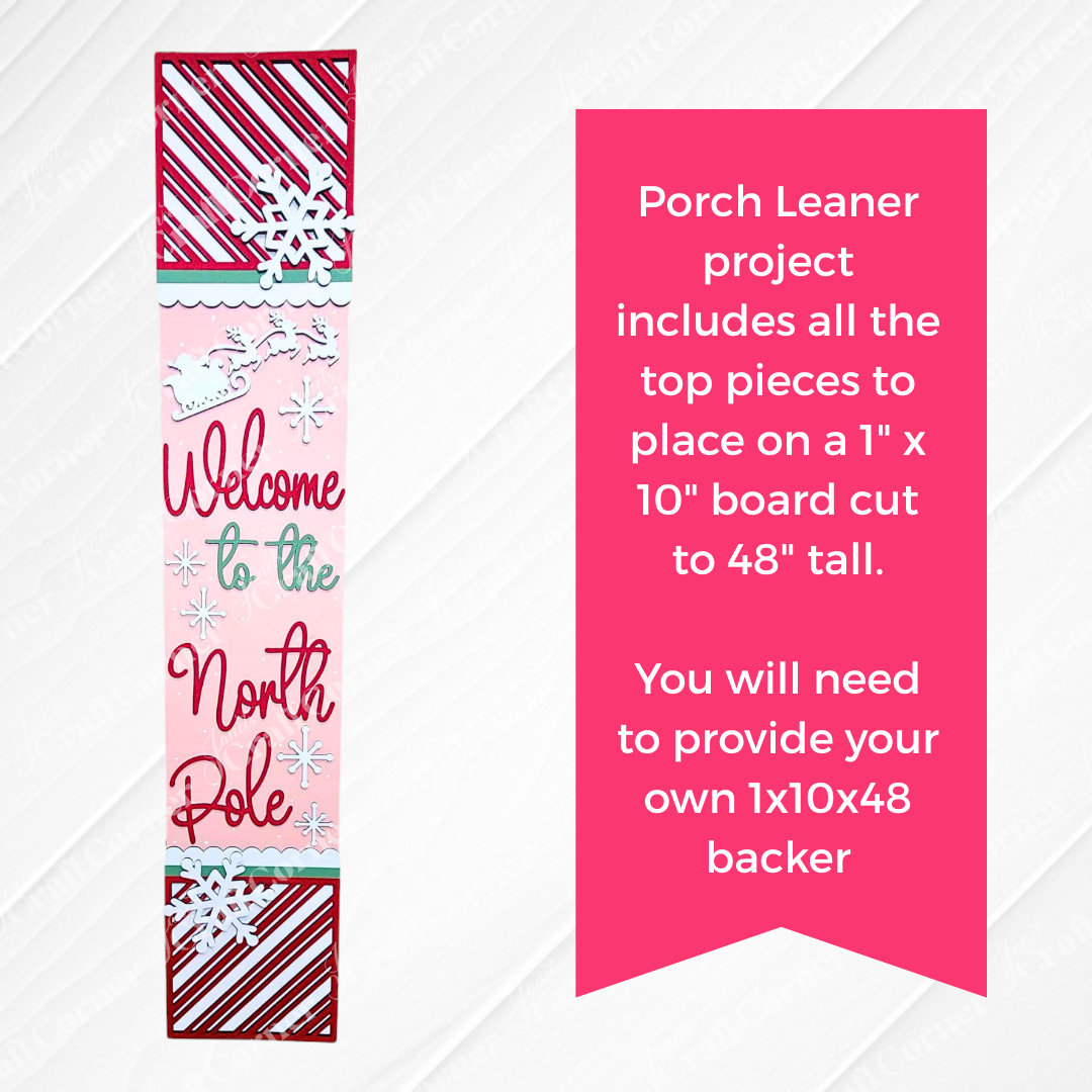 Janet's Craft Corner North Pole Porch Leaner is a DIY holiday decor kit featuring festive accents, snowflakes, and candy cane stripes. Set includes top pieces—just add your own 1x10x48-inch board for seasonal charm.