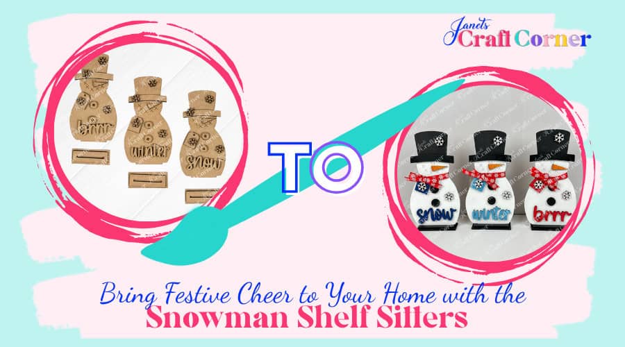 Festive Cheer for Your Home with DIY Snowman Shelf Sitters